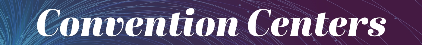 Convention Centers Section