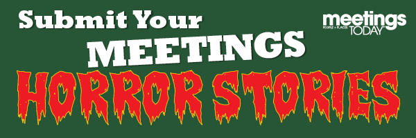 Submit Your Meeting Horror Stories Call to Action Banner