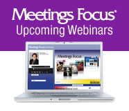 Meetings Focus Upcoming Webinars