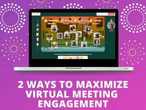 2 Ways to Maximize Virtual Meetings