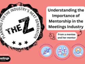 The Z: Understanding the Importance of Mentorship in the Meetings Industry