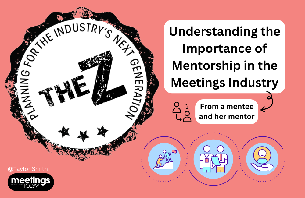 The Z: Understanding the Importance of Mentorship in the Meetings Industry